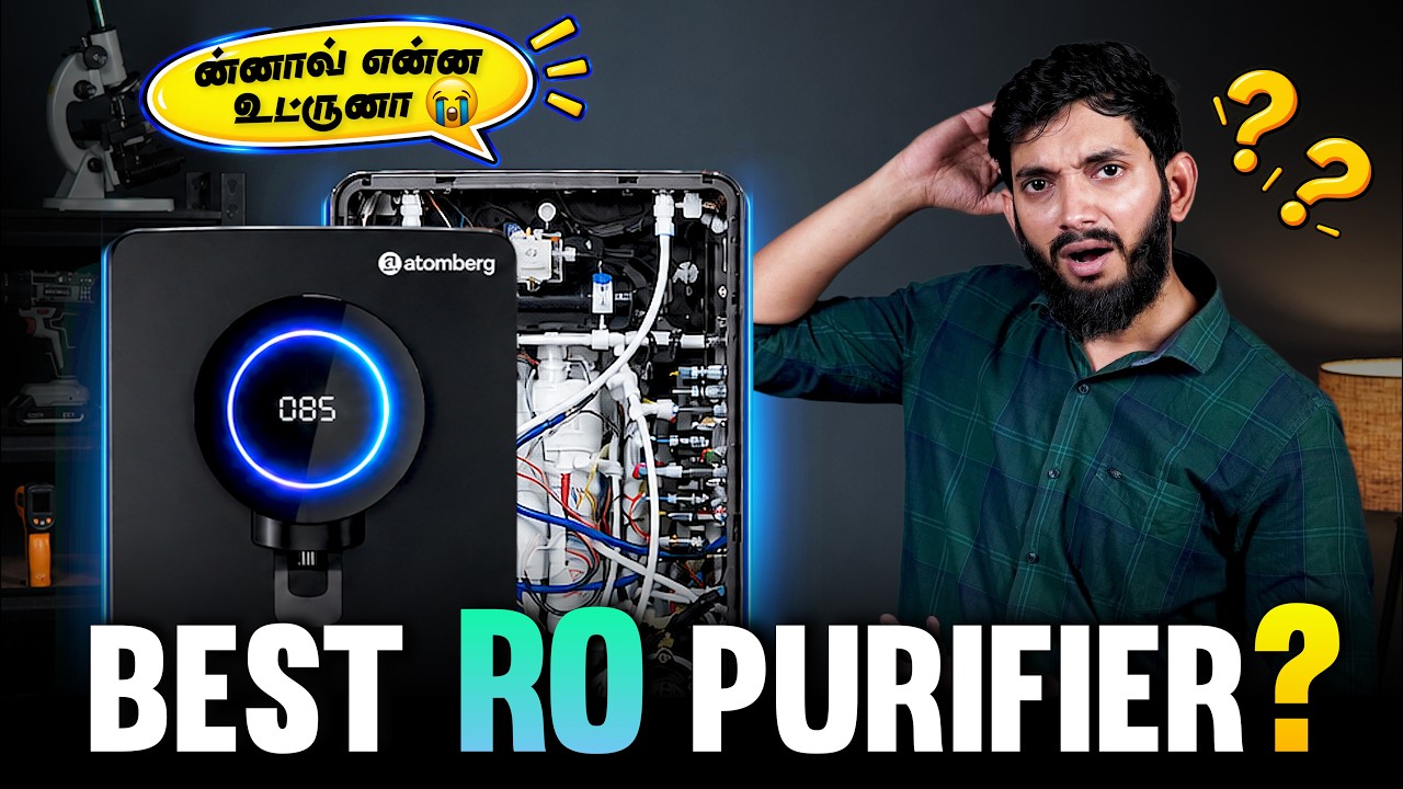 Best RO Purifier தேர்ந்தெடுப்பது எப்படி? Atomberg Intellon water purifier review..