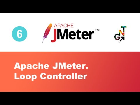 6. Logic Controllers in JMeter. Loop Controller