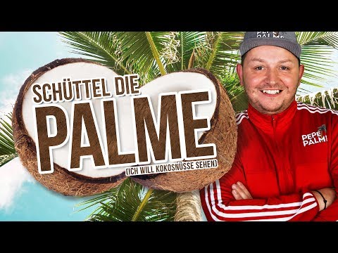 Pepe Palme - Schüttel die Palme (Ich will Kokosnüsse sehen) (Offizielles Musikvideo)