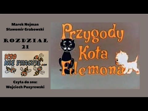 Przygody Kota Filemona - Kto nie pracuje... | Rozdział 21