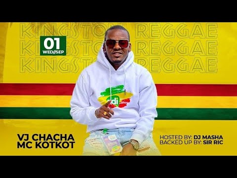 VJ CHACHA - KINGSTON REGGAE ITAL VIBES KENYA