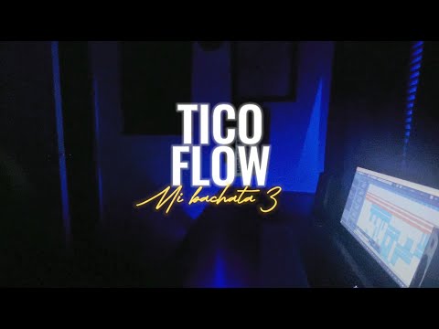 TICO FLOW - mi BACHATA 3
