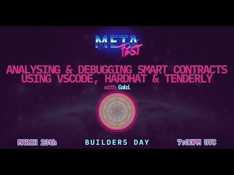 MetaFest 2021 - Analyzing & Debugging Smart Contracts using VScode, Hardhat & Tenderly