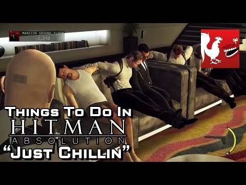 Things to Do In Hitman Absolution - Just Chillin | Rooster Teeth