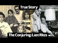 The Conjuring Last Rites The True Story Behind The Movie
