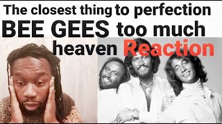 Bee Gees too much heaven video reaction:Is the closest thing to perfection!