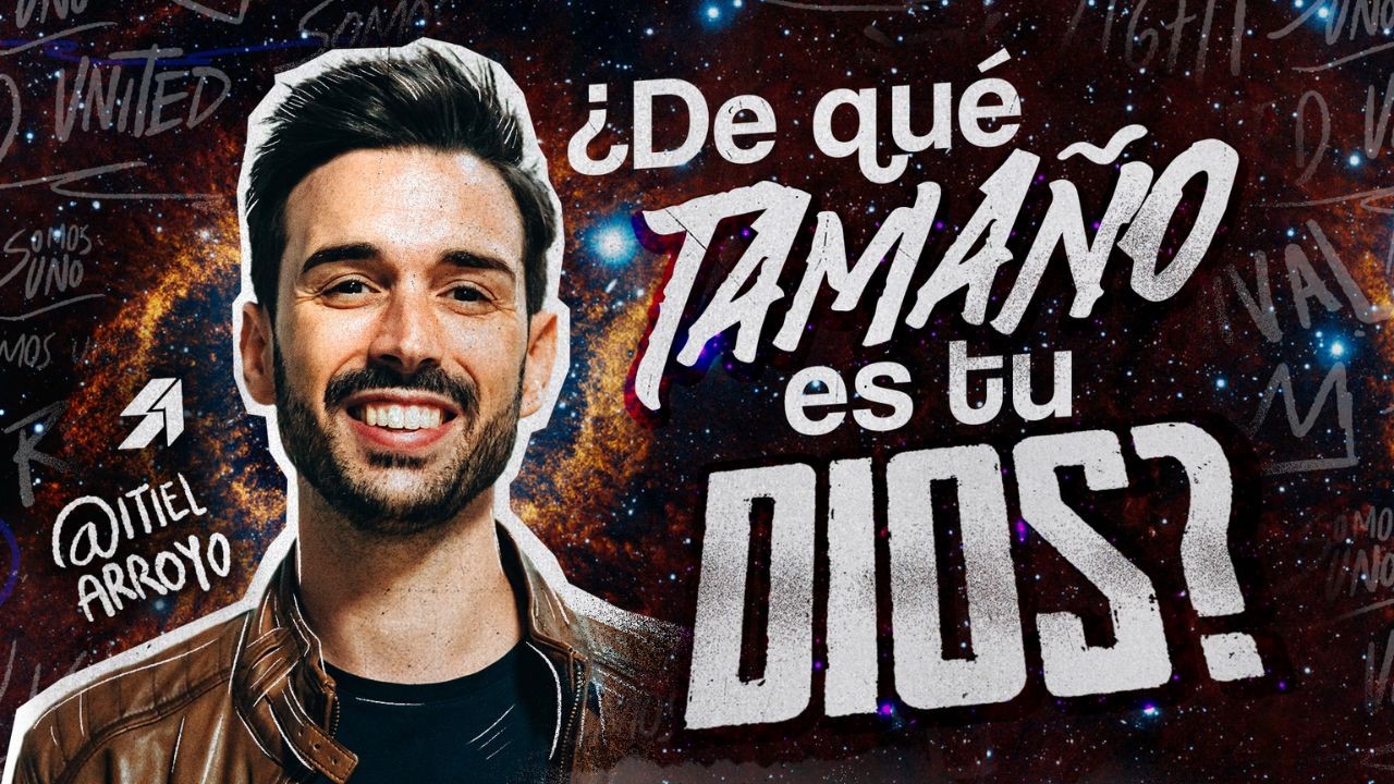 🪐🌎¿De qué tamaño es tu Dios?🫵🏻🤔 - Itiel Arroyo | Prédicas Cristianas para Jóvenes 2024