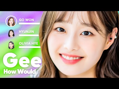 How Would LOONA sing 'Gee' (by Girls' Generation) PATREON REQUESTED