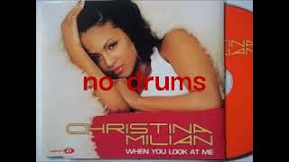 Christina Milan - When You Look At Me - no drums