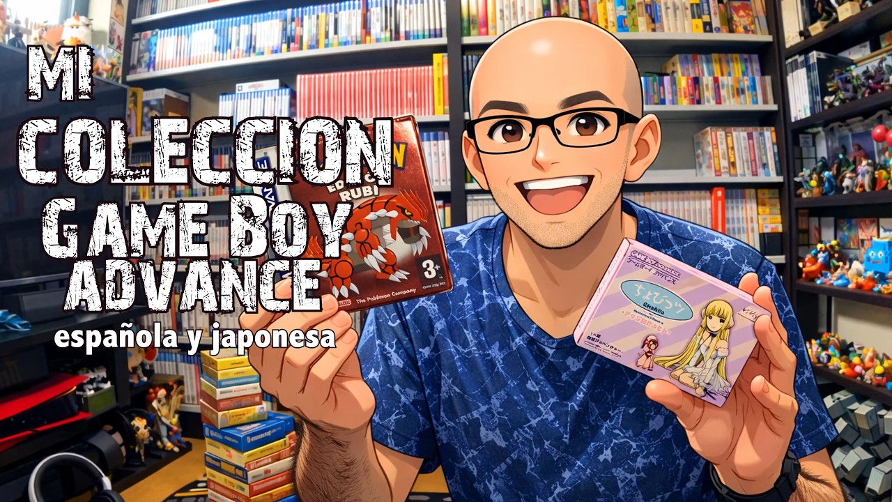 Mi Colección completa de GAME BOY ADVANCE (españoles y japoneses)