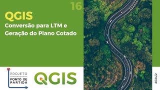 16 - Conversão para LTM e Geração do Plano Cotado
