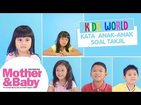 Kids World - Kata Anak-Anak Soal Takjil 
