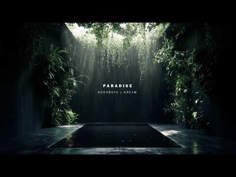 Goodboys & KREAM - Paradise