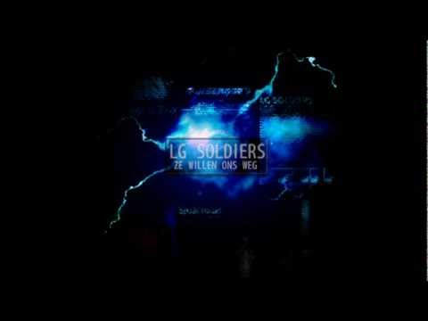 Lg Soldiers - Ze willen ons weg (Ricky G, Blanko & Kingcoze)
