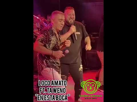LOCO AMATO FT. TA WENO - EN ESTA BOCA #envivo #locoamato #el22 #2024