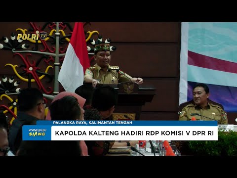 KAPOLDA KALTENG HADIRI RDP KOMISI V DPR RI BERSAMA PEMPROV KALTENG