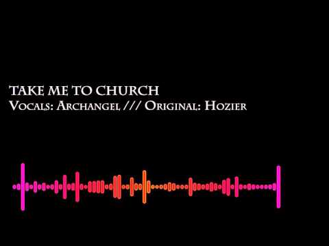【Ѧrch∀ngΣℓ☠】 Take me to Church (Hozier Cover)