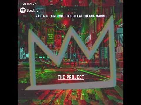 Rasta G - Time Will Tell (feat. Breana Marin)