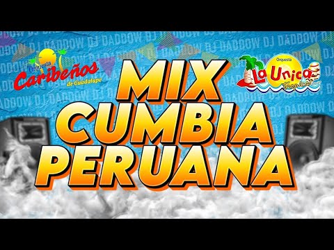 MIX CUMBIA PERUANA 2024 ❤️🍻 - DADDOW DJ ( CARIBEÑOS DE GUADALUPE & LA ÚNICA TROPICAL )