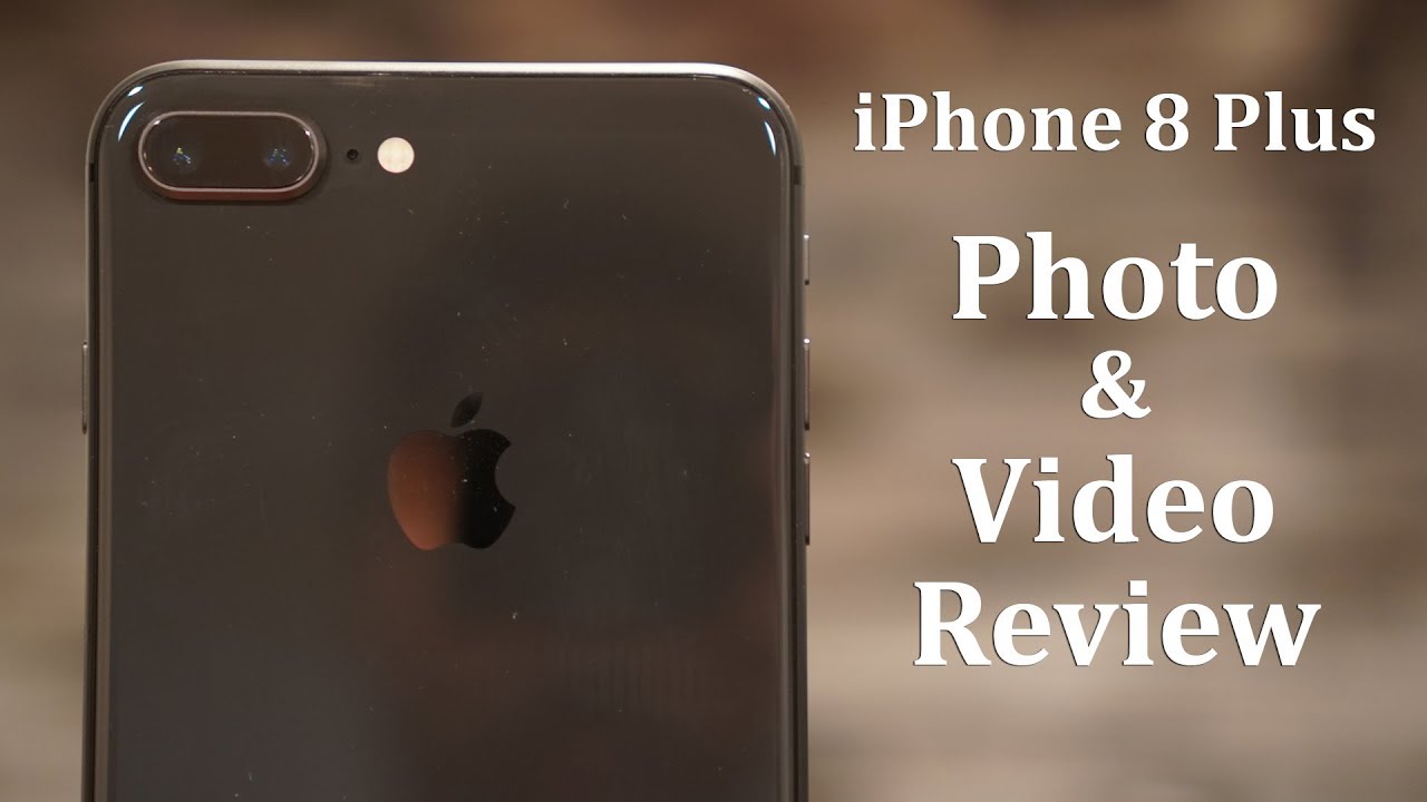 iPhone 8 Plus Camera Review | Photo and Video