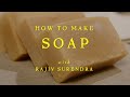 How To Make Soap with Rajiv Surendra