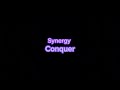 Synergy - Conquer (Super Slowed)