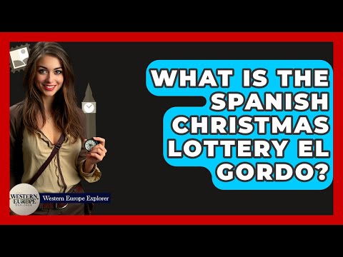 What Is The Spanish Christmas Lottery El Gordo? - Western Europe Explorer