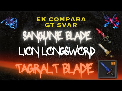 Tibia - Ek Compares Lion Longsword, Sanguine, and Tagralt in GT Svar (Follower Request)