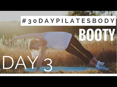 30 Day Pilates Body Challenge: Day 3 - Booty