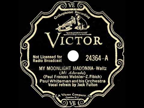 1933 HITS ARCHIVE: My Moonlight Madonna - Paul Whiteman (Jack Fulton, vocal)