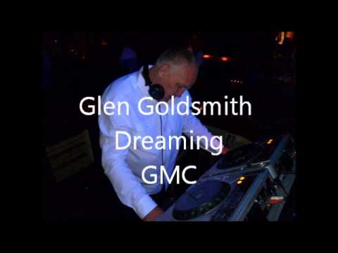 Glen Goldsmith - Dreaming (Extended Dance Mix)