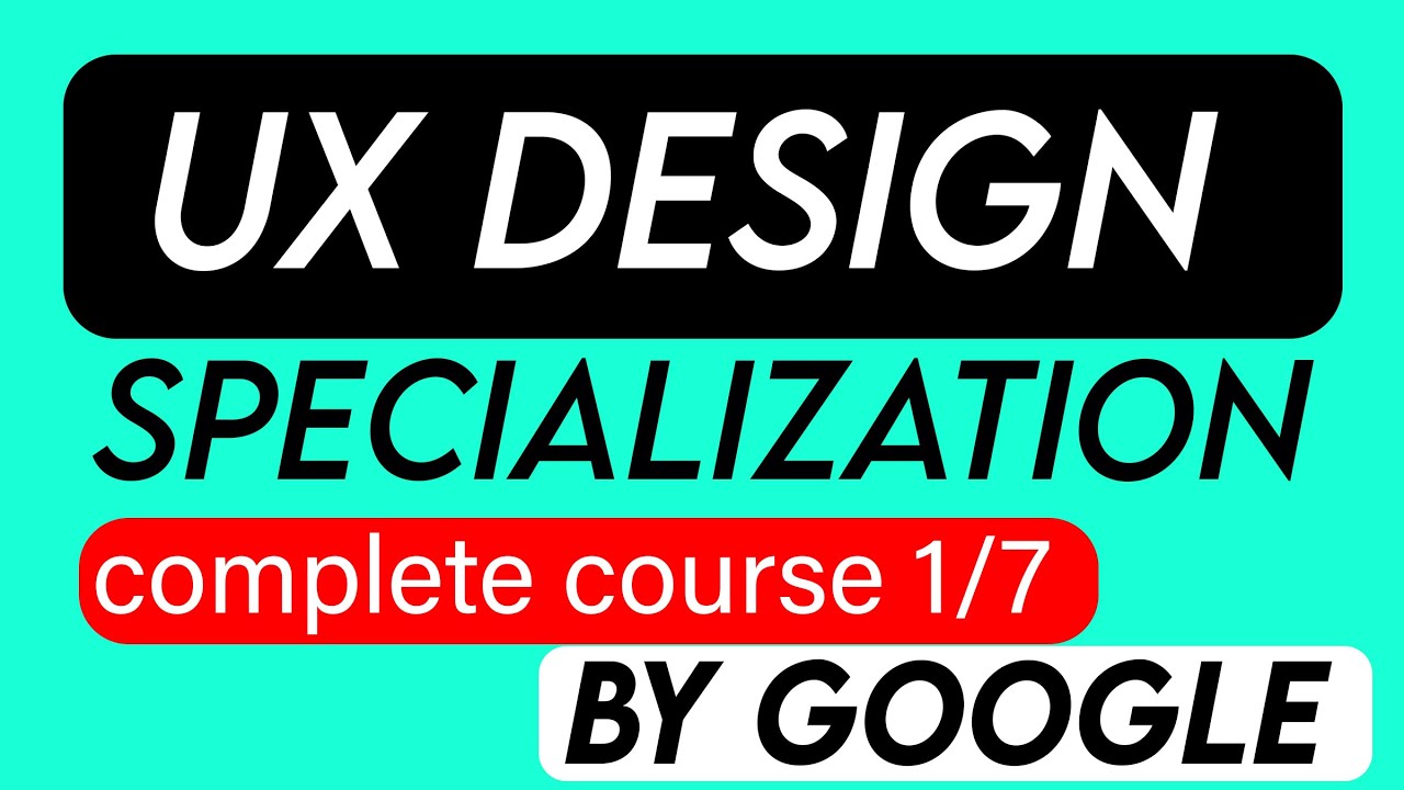 UX Design Tutorial For Beginners | ( Course 1/7 )  Foundations User Experience Design