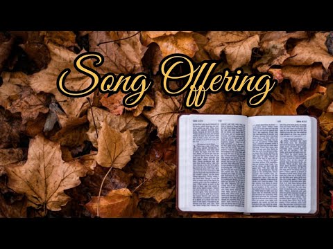 SONG OFFERING [GREAT THINGS CAN BE DONE]