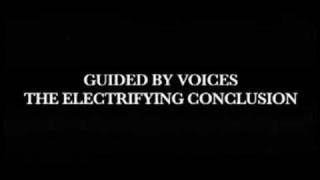 Guided By Voices - The Electrifying Conclusion DVD Trailer