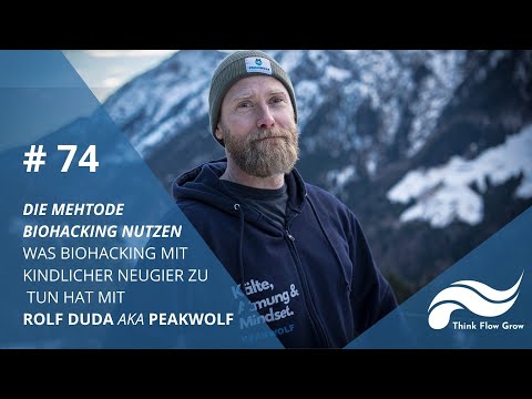 Was Biohacking mit kindlicher Neugier und Systemdenken zu tun hat mit Rolf Duda aka PEAKWOLF