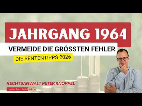 Rente 2026: Warum der Jahrgang 1964 jetzt handeln muss