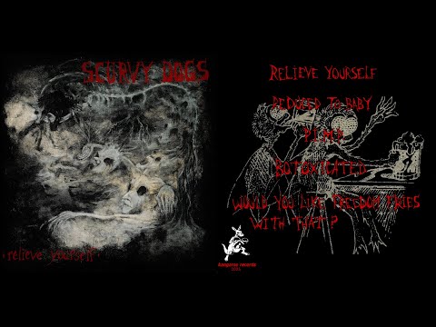 Scurvy Dogs - Relieve Yourself 7 Inch EP (2005)