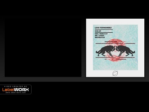 Loui Fernandez - Secado (Original Mix)
