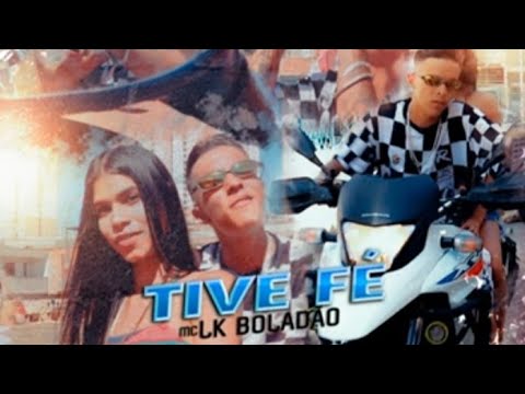 Mc Lk Boladão - Tive Fé (Videoclipe) "DJ Victor"