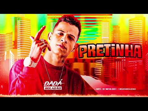 DADÁ BOLADÃO, PRETINHA- REMIX BREGA FANK, #video #viral #música