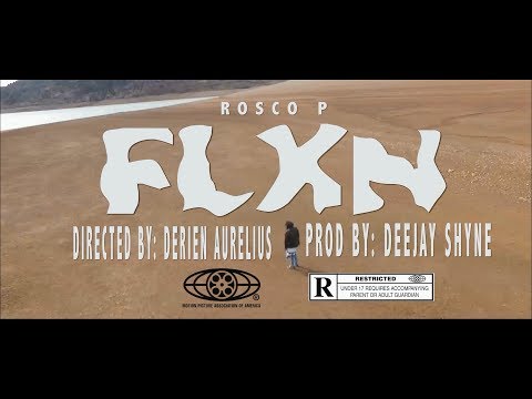 Rosco P - FLXN (Official Video)