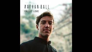 Nathan Ball - Call It Love video
