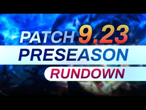 9.23 PATCH NOTE RUNDOWN | PRESEASON CHANGES | LEAGUE OF LEGENDS 2020 SEASON