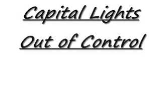Capital Light - Out of Control