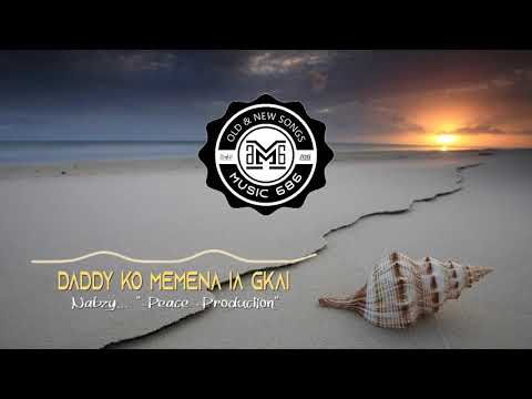 Daddy ko Memena ia Ngkai by Nabzy - Prod by PEACE