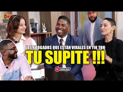TU SUPITE! LOS ABOGADOS QUE ESTÁN VIRALES EN TIK TOK POR SUS VIDEOS EDUCATIVOS Y ENTRETENIDOS