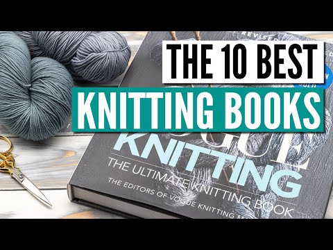 The 10 best knitting books for beginners & advanced knitters [review]