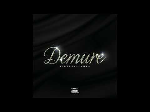 Finesse2tymes - Demure (AUDIO)