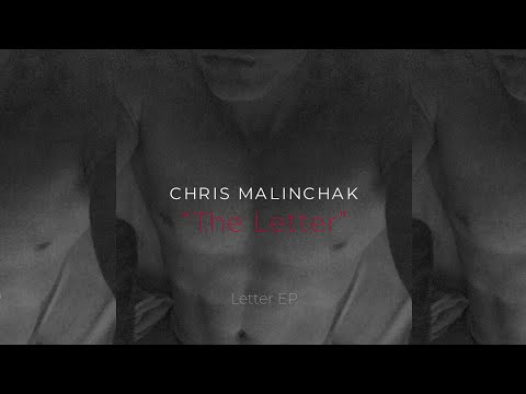 Chris Malinchak - The Letter