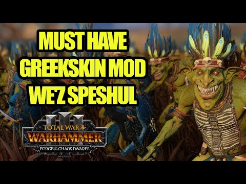 Must Have Greenskin Mod - We'z Speshul Is BACK! - Total War Warhammer 3 - Mod Review - Chaos Dwarfs